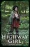 [My Story: Girls 01] • Highway Girl